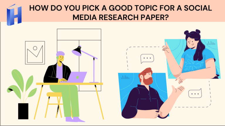 How do you pick a good topic for a social media research paper?